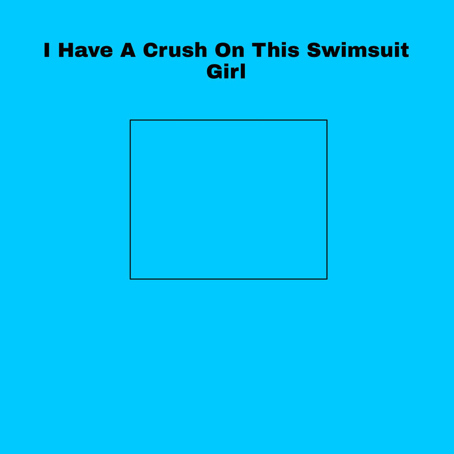 Template meme swimsuit crush meme