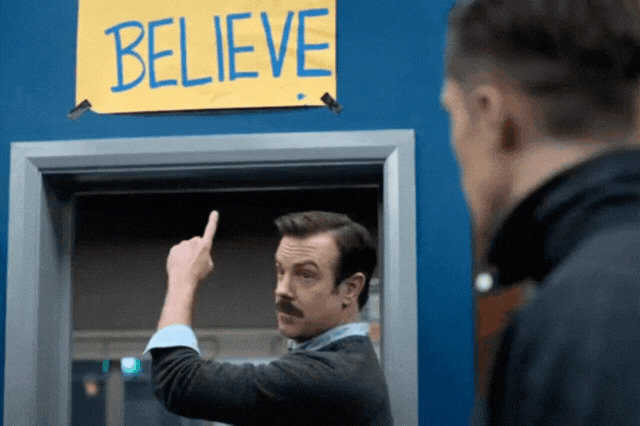 Template meme Ted Lasso Believe with text