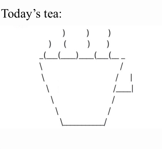 Plantilla de meme Today’s tea