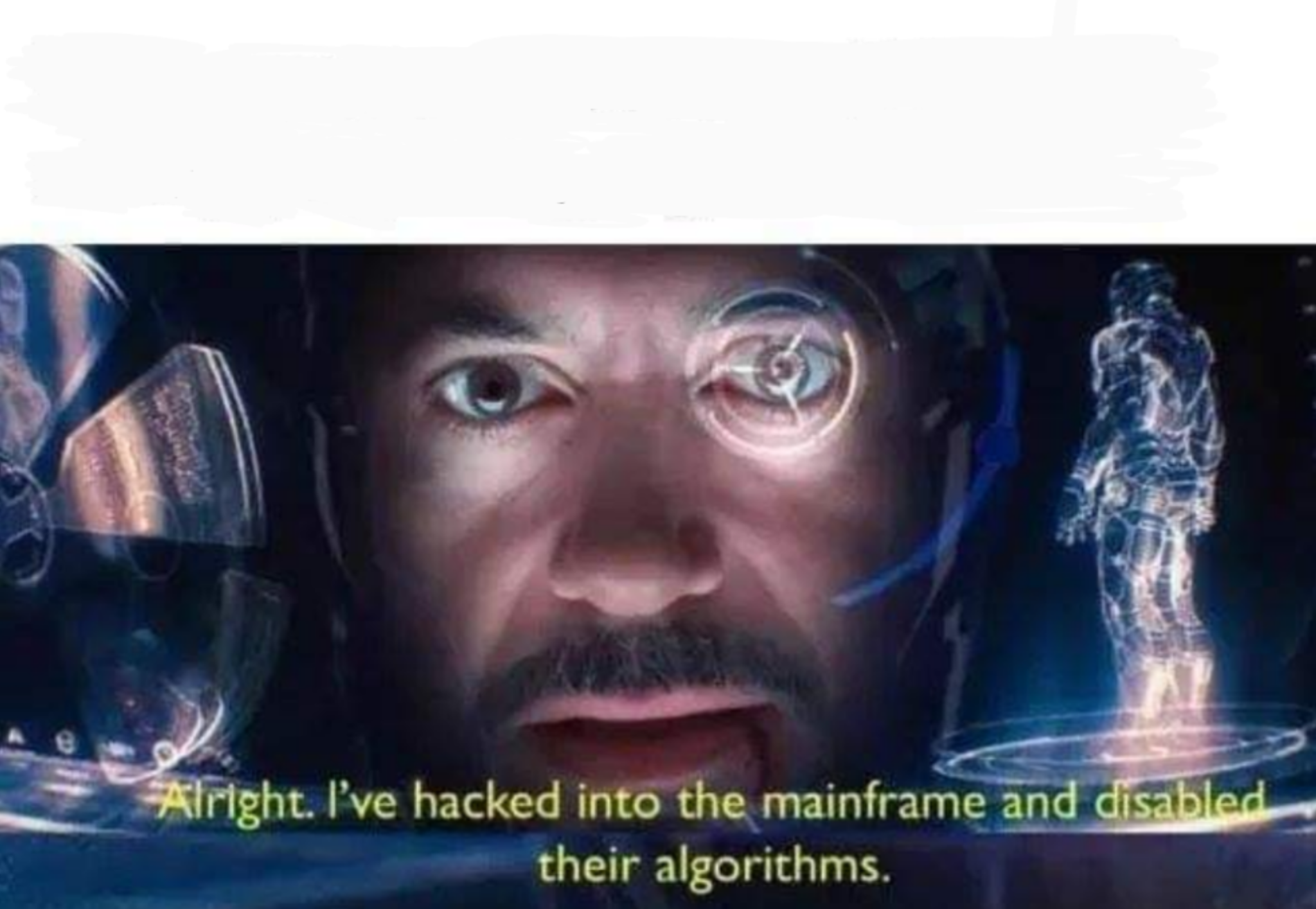 Template meme Tony Stark I've Hacked Into The Mainframe