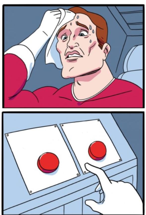 Two 2 buttons meme meme template