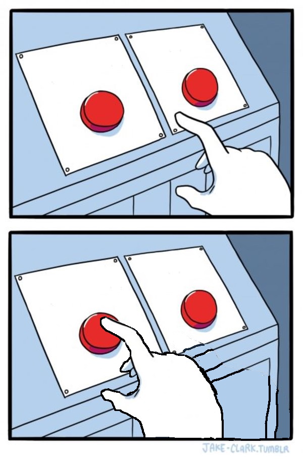 Two buttons, One pressed meme template