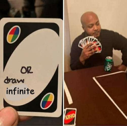 Template meme UNO Draw Infinite Cards