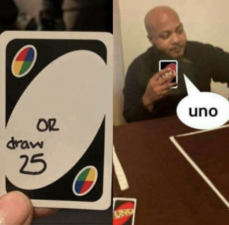 Plantilla de meme Uno instead of drawing 25