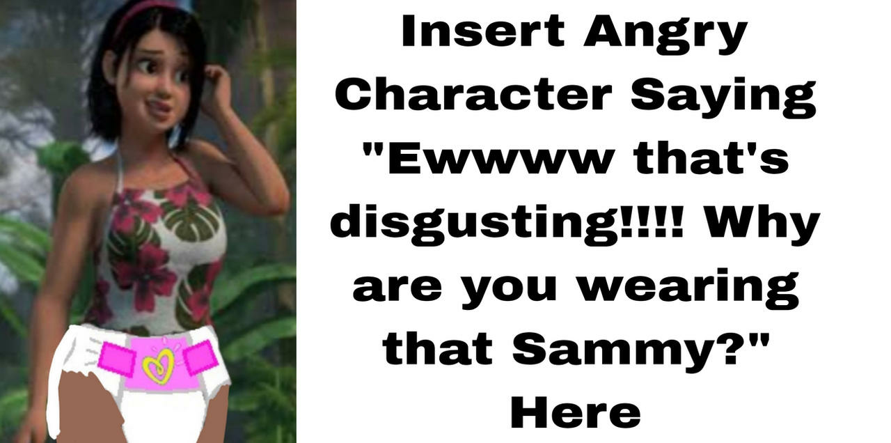 Template meme Who Dislikes Sammy Wearing A Diaper?