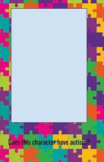 Template meme Who Does Have Autism?