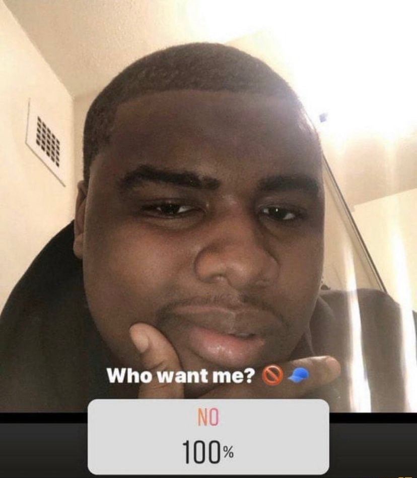 Plantilla de meme Who want me