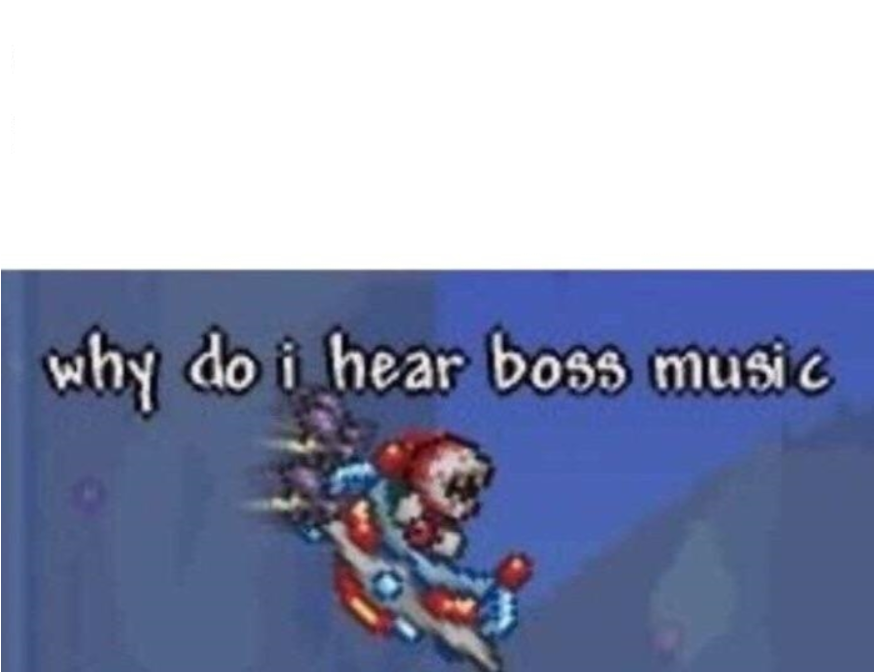 Plantilla de meme why do i hear boss music