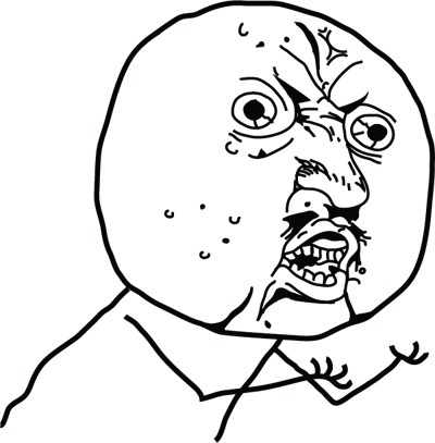 Plantilla de meme Y U no guy