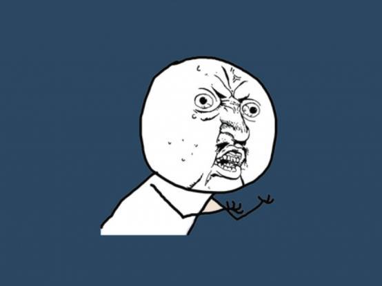 Plantilla de meme Y U NO LIKE