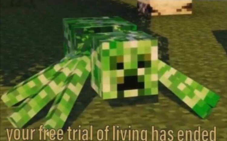 Template meme Your Free Trial of Living Has Ended